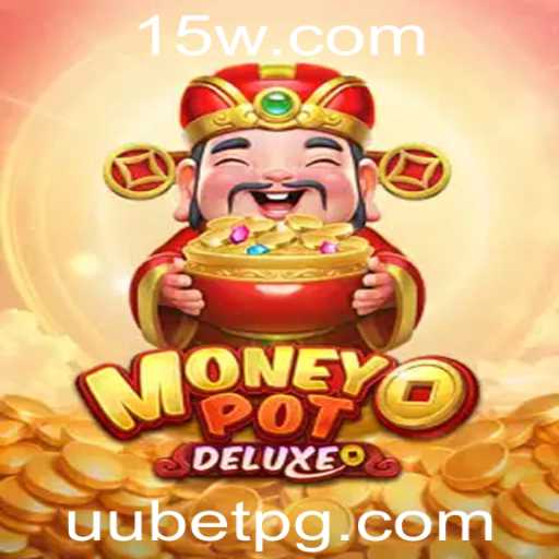 Descubra o Fascinante Mundo de MoneyPotDELUXE: Jogo de Apostas 'uu bet'